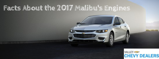 Valley Chevy 2017 Malibu Engine Facts