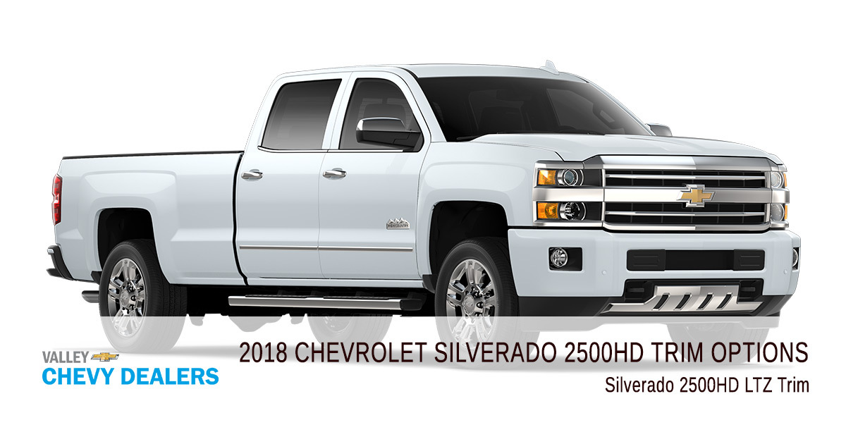 Valley Chevy - 2018 Chevrolet Silverado 2500HD - Trim High Country