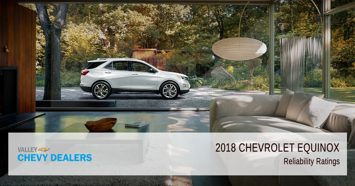 Valley Chevy - 2018 Chevy Equinox Reliability - Ratings