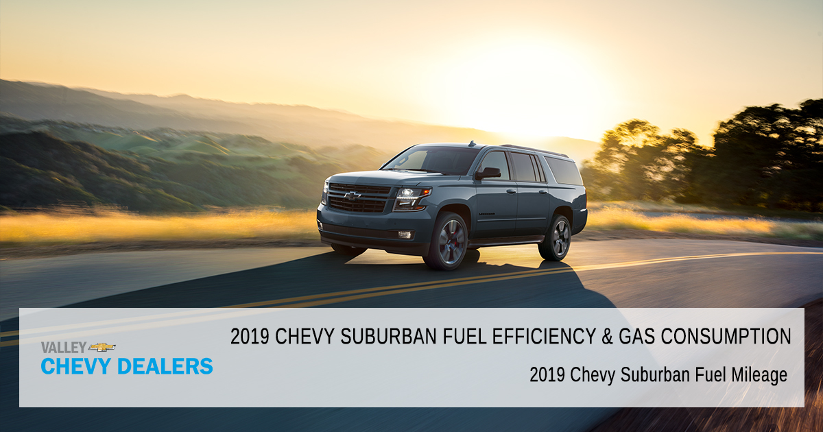 2019 Chevy Suburban Fuel Mileage