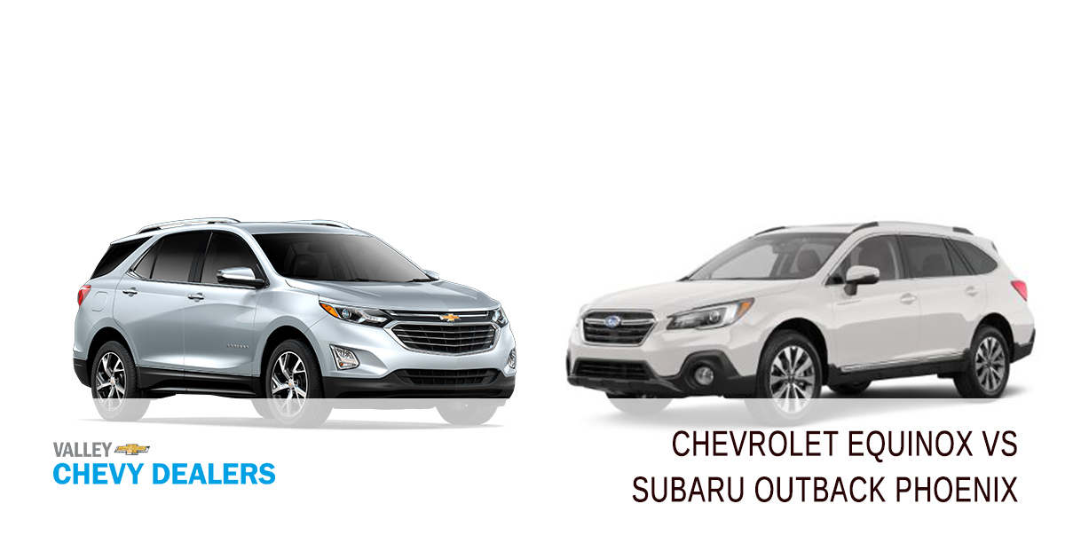 Chevrolet Equinox vs Subaru Outback Phoenix