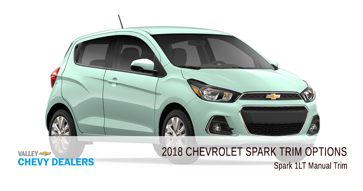 2018 Chevy Spark Trims Options - 1LT Manual