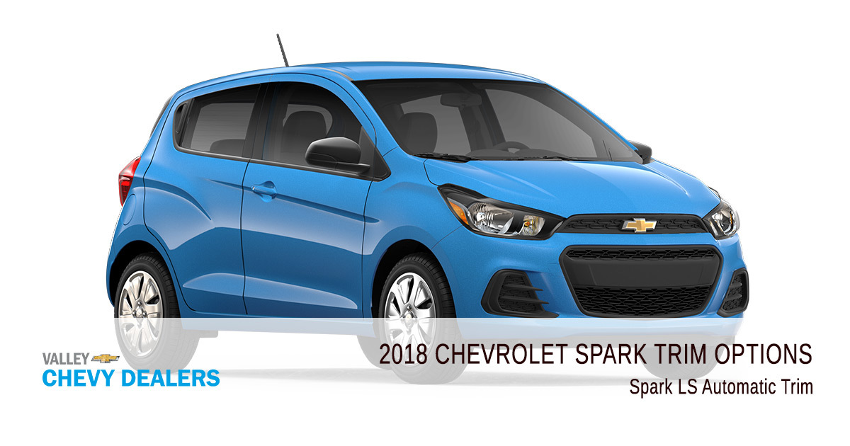 2018 Chevy Spark Trims Options - LS Auto
