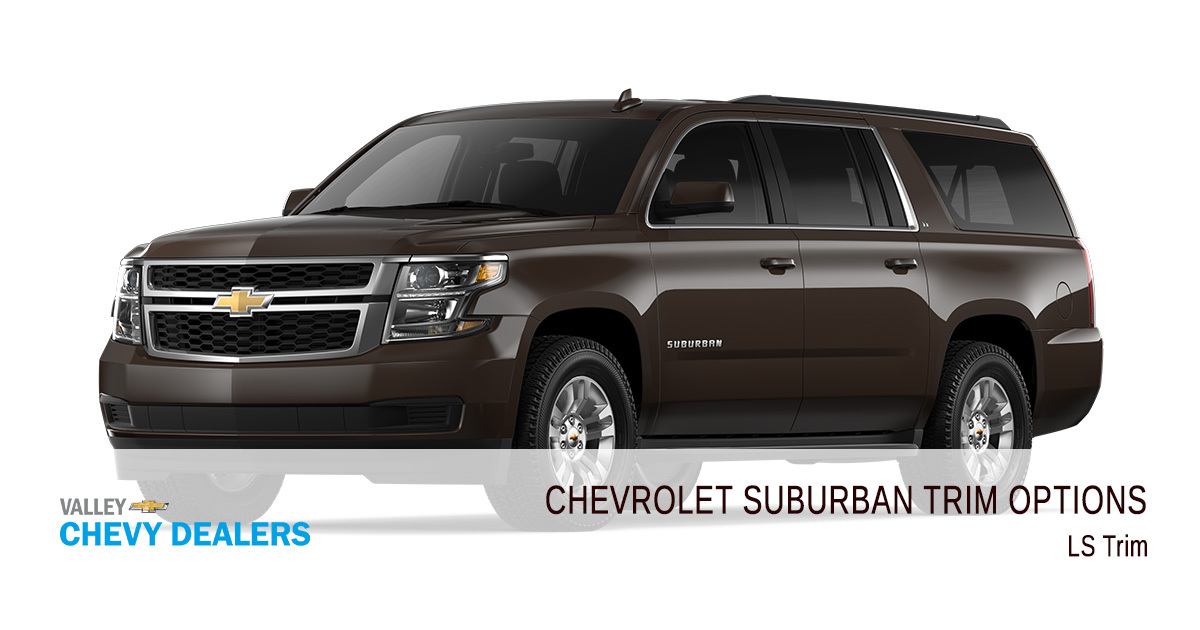 Suburban LS Trim_Valley Chevy