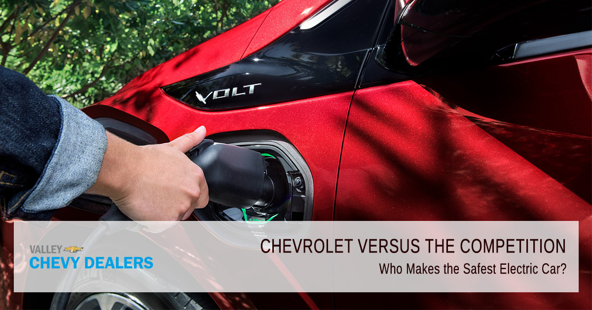 Valley Chevy - Who Makes the Safest Electric Car