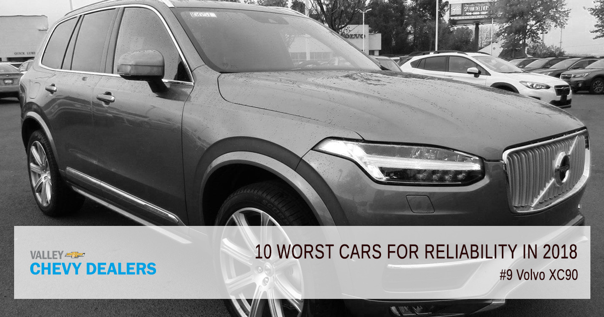 Valley Chevy in Phoenix - 10 Worst Cars for Reliability in 2018: Volvo XC90