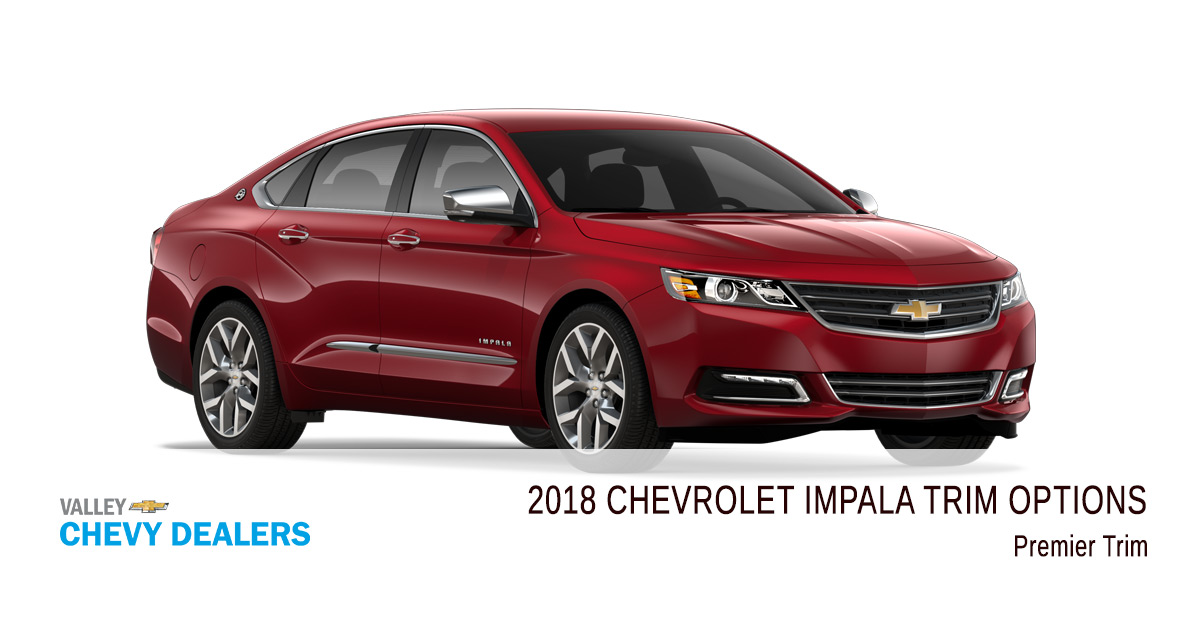 Valley Chevy: 2018 Chevrolet Impala Trim Levels - Premier